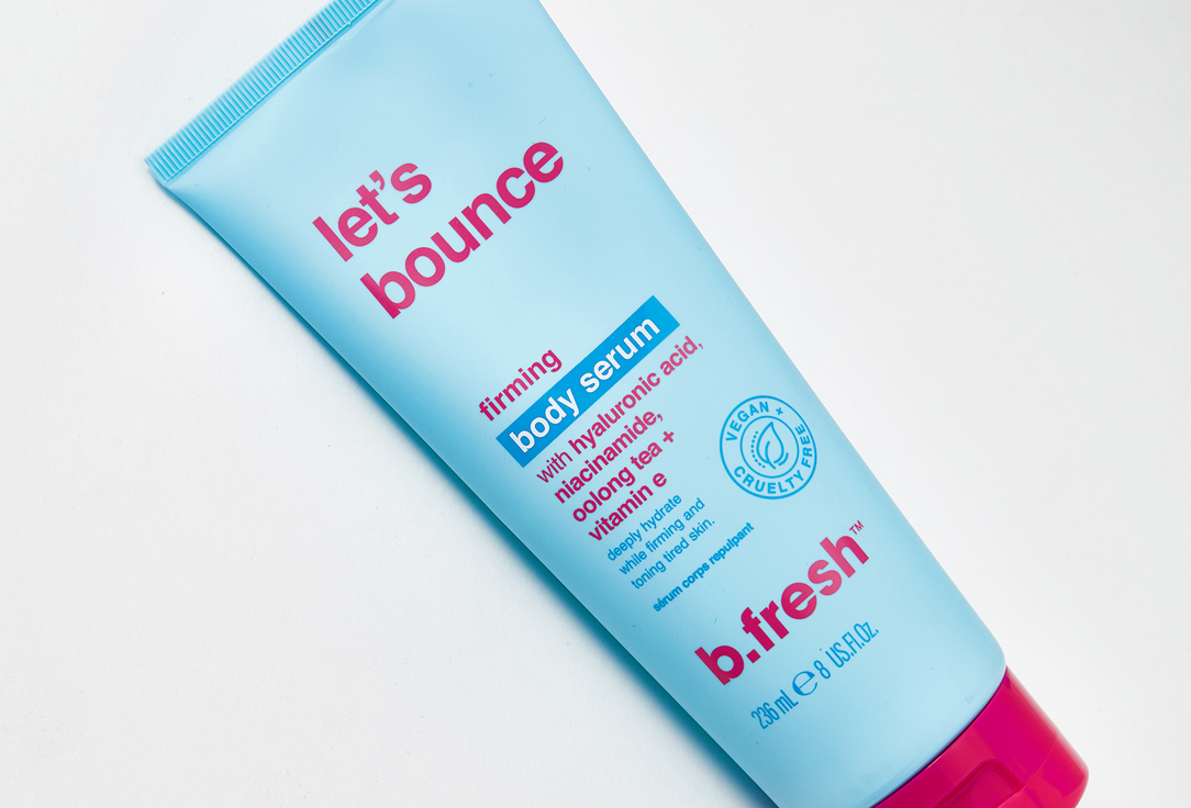 B.fresh Firming Body Serum Let's bounce